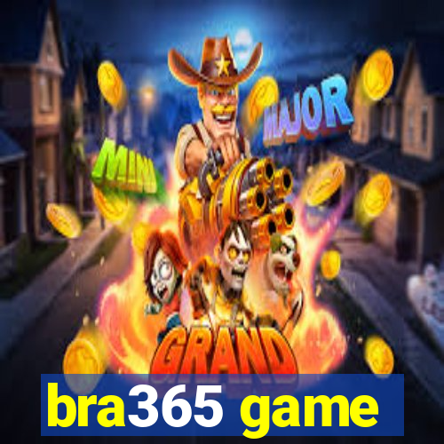 bra365 game